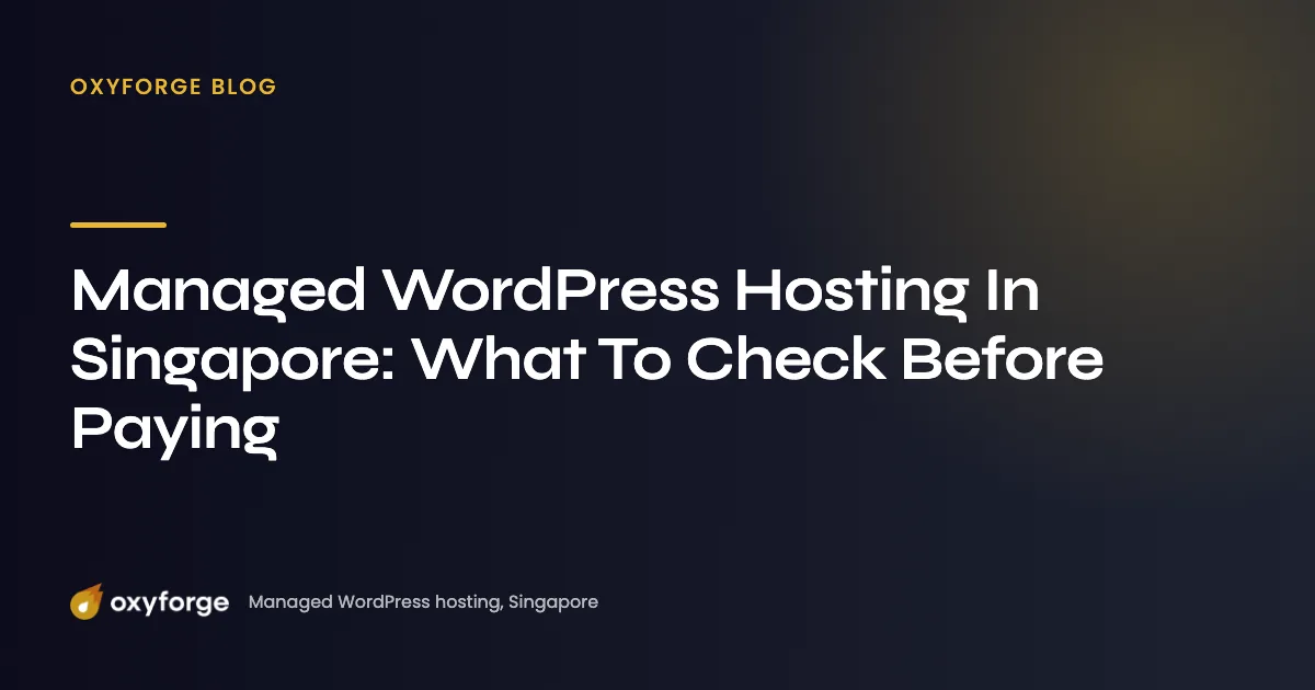 How To Choose A WordPress Host In Singapore: Check Before You Pay
