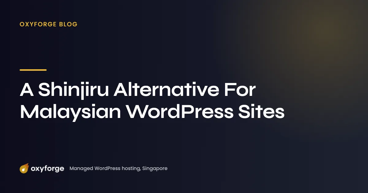 A Shinjiru Alternative For Malaysian WordPress Sites
